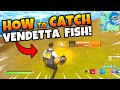 How to Catch the VENDETTA FISH in Fortnite! - Where to Find Vendetta Flopper (Easy and Fast Method)