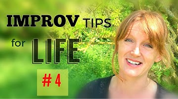 Go after what you want; The body knows! / Improv Tips for Life #4