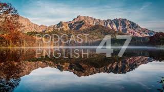 Podcast English - Luyện Nghe Tiếng Anh Mỗi Ngày - No.47