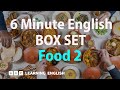 Boost Your English Vocabulary with 6-Minute 'Food 2' Mega-Class! 🍽️