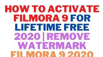 How To Activate Filmora 9 For Lifetime Free 2020 | Remove Watermark Filmora 9 2020