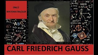 Ünlü Matemati̇kçi̇ler - Carl Frederich Gauss