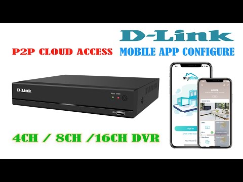 D-Link HD DVR Mobile app configure, Dlink dvr P2P mobile app access setup