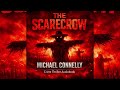 The Scarecrow by Michael Connelly | A Killer Hiding in the Web | Full Crime Thriller Audiobook