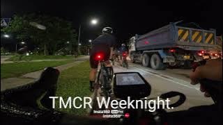 TMCR Night Rides ( Monday )