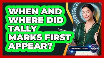 When And Where Did Tally Marks First Appear?