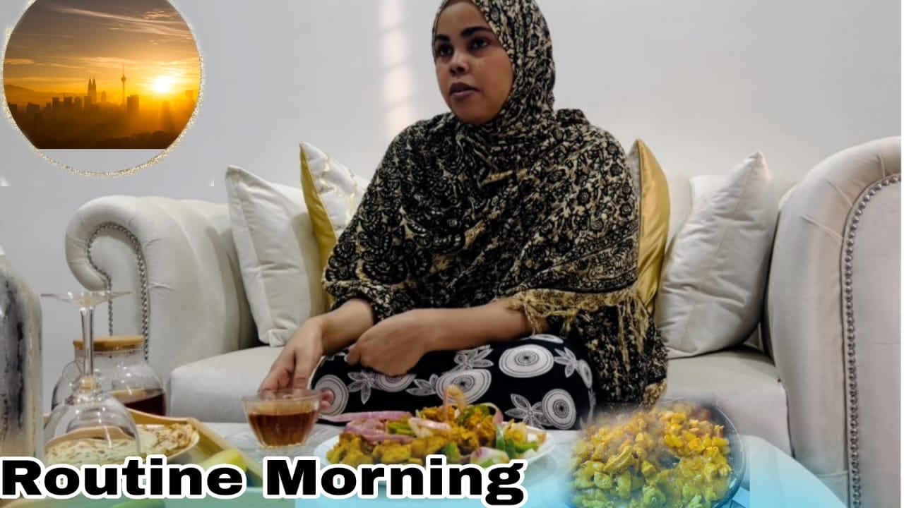 MORNING ROUTINE SIDAN UGU DIYARIYAY XAJIGEYGA QURAACDA