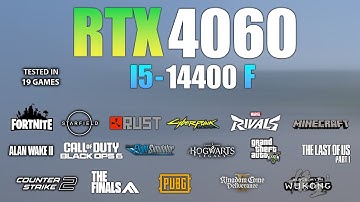 RTX 4060 + I5 14400F : Test in 19 Games - RTX 4060 Gaming Test