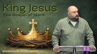 Ambassadors of the Kingdom: Choosing Jesus as King