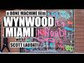 WYNWOOD MIAMI - Coolest Neighborhood? Hipster Hell? What I saw