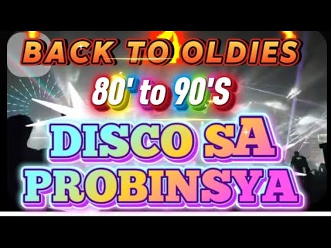 BACK TO OLDIES 80 TO 90'S DISCO SAYAWAN SA PROBINSYA@DjCarloPalin #disco #discoremix #party #dj