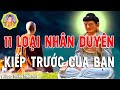 Có 11 Loại Nhân Duyên Kiếp Trước - Lắng Nghe Để Biết KIẾP TRƯỚC BẠN LÀ AI - #Audio_Thanh_Tịnh_Pháp