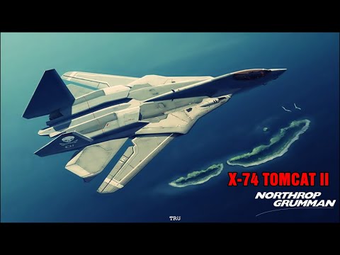 X-74 TOMCAT II y Novedades del CANAL. By TRU