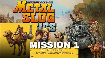 Metal Slug 2 Mission 1 – SV Camel & Hayakitaro Ichimonji Hand Power 💥 | Epic Desert Battle