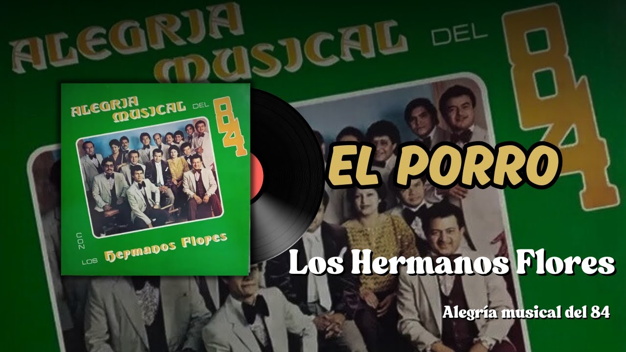 Παρακολούθηση El Porro | Los Hermanos Flores στο YouTube Παρακολούθηση El Porro | Los Hermanos Flores στο YouTube