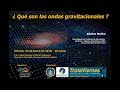 ¿Qué son las Ondas Gravitacionales?