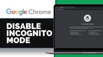 How to Disable Incognito Mode in Google Chrome (2025)