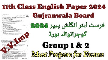 11th Class English Paper 2024 Gujranwala Board Group 1 & 2 || 1st Year English Paper 2024