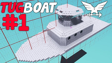 Super Structure! -  Tug Boat  -  Stormworks: Build and Rescue  -  Part 1