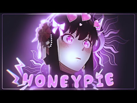 Honeypie 𓆩🍯𓆪 [AMV/Edit]