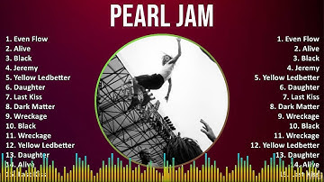 Pearl Jam 2024 MIX Best Songs - Even Flow, Alive, Black, Jeremy