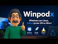 Winpodx, Windows sur Linux mais mieux qu'une VM ou Wine !