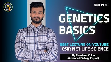 Genetics | Basics Of Genetics | CSIR NET LIFE SCIENCE | By FACE THE TEST