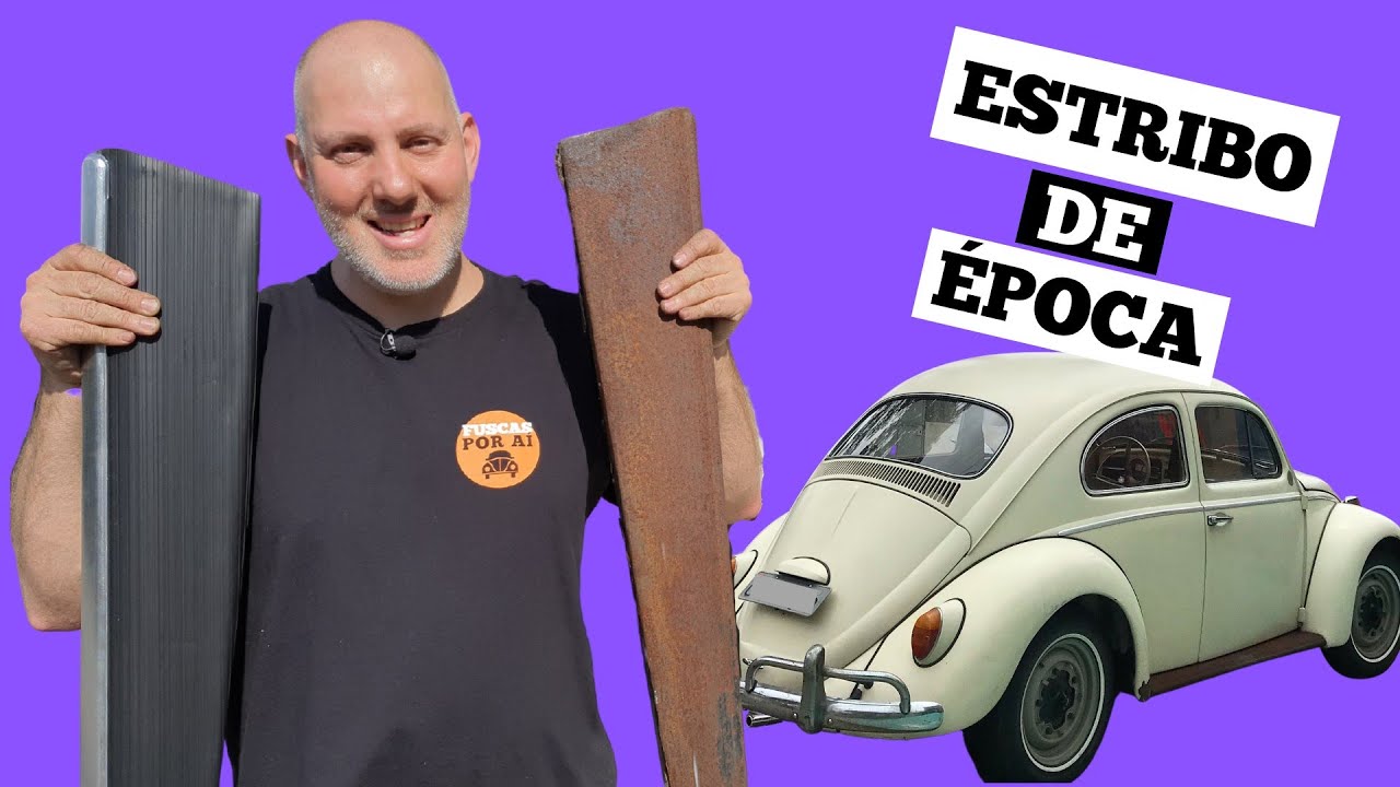 OS ESTRIBOS DO FUSCA - PADRÃO EXPORTAÇÃO ORIGINAL