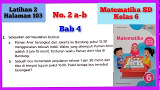 Jawaban Latihan 2 Halaman 103 No. 2 a-b Matematika Bab 4 Kelas 6 Kecepatan Debit