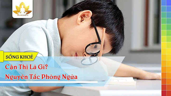 Cận thị là gì nguyên nhân và cách khắc phục năm 2024