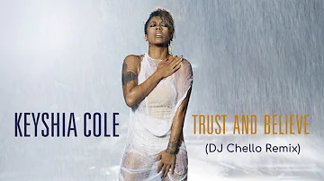 Keyshia Cole - Trust And Believe | DJ Chello Remix
