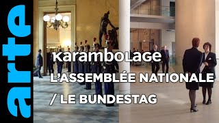 L'Assemblée nationale / le Bundestag - Karambolage - ARTE