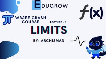 LIMITS LECTURE 1 || MATHS || WBJEE CRASH COURSE
