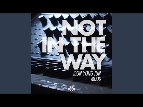 Not in the Way