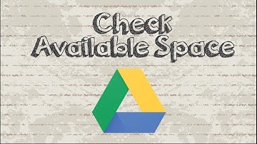 How to check my Google Drive space