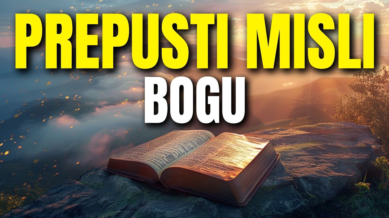 Prepusti svoje misli Bogu – Blagoslovena jutarnja molitva
