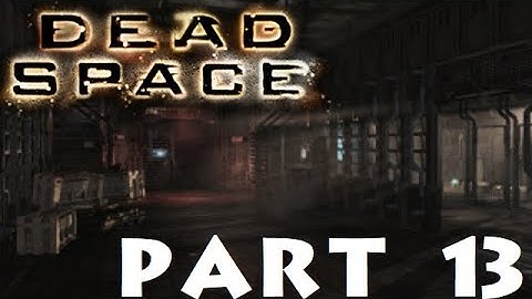 Dead Space Part 13: Into the Void (Beacon Launch)