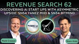 Revenue Search 62 - Discovering potential in AI start ups with asymmetric upside - SN54 & SN34