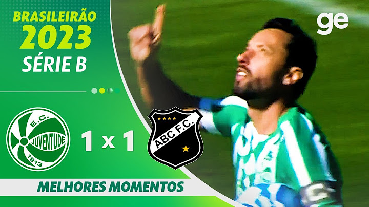 JUVENTUDE 1 X 1 ABC-RN | MELHORES MOMENTOS | 17ª RODADA BRASILEIRÃO SÉRIE B 2023 | ge.globo