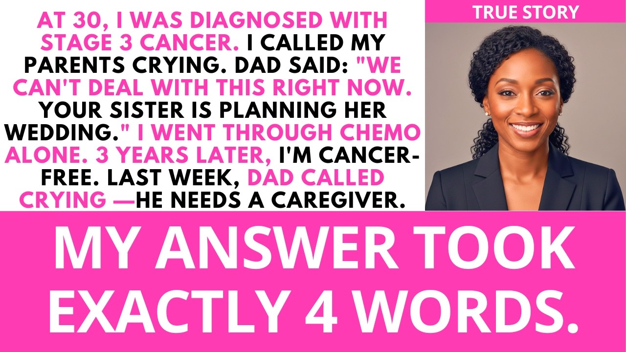 My Parents Abandoned Me During Cancer Treatment—My 4-Word Response Left... | Sweet Comfort Stories
