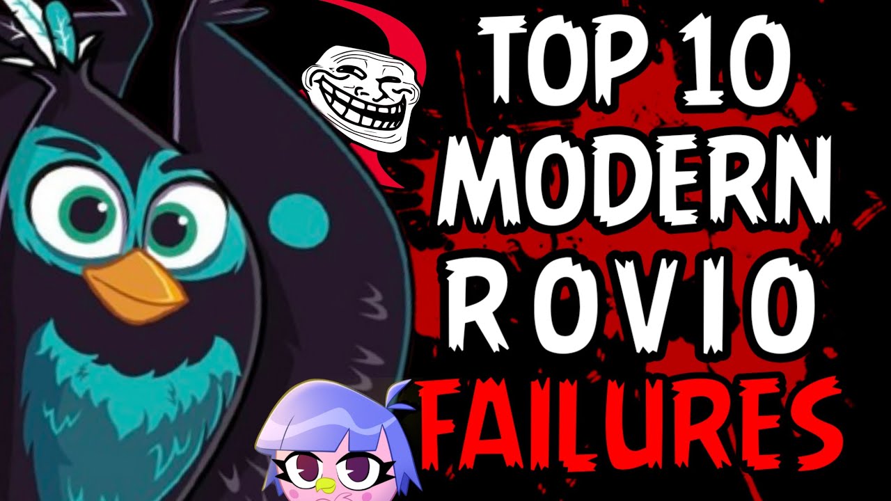 Top 10 Modern Rovio FAILURES!