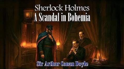 Sherlock Holmes in A Scandal in Bohemia - FULL Audiobook