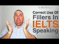 Using Fillers In IELTS Speaking