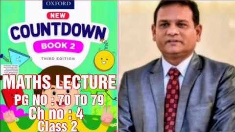 COUNTDOWN BOOK 2, CLASS 2, PG NO : 70 TO 79, CH NO 4, QUESTIONS SOLVED WITH EXPLANATION. (CAL PAK)