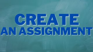 Create an Assignment - Google LTI 1.3