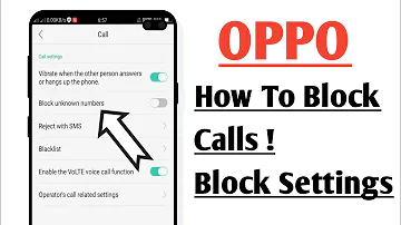 OPPO Unknown Number Block Setting ! How To Block Calls in OPPO Phone