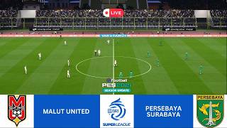 ⚽ MALUT UNITED vs PERSEBAYA SURABAYA - LIVE BRI SUPER LEAGUE 25/26 PES 2021