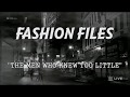 The fashion files  the men who knew too little
