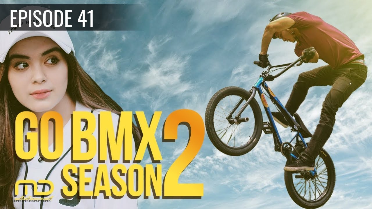GO BMX  Season 02 - Episode 41