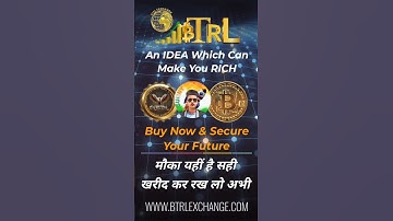 BTRL Exchange "An IDEA Which Can Make You RICH" This Is The Right Time To Buy #btrl #sunny #crypto